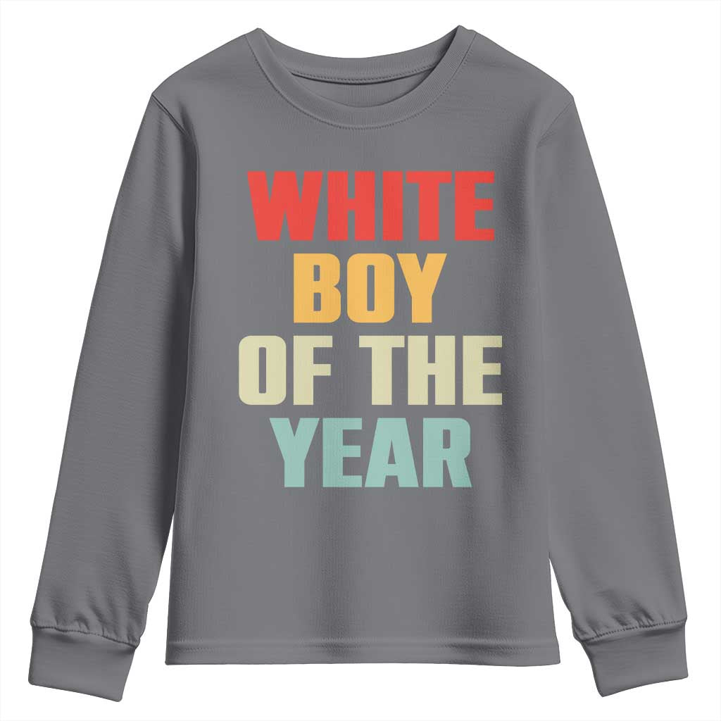 White Boy Of The Year Youth Sweatshirt Funny Statement