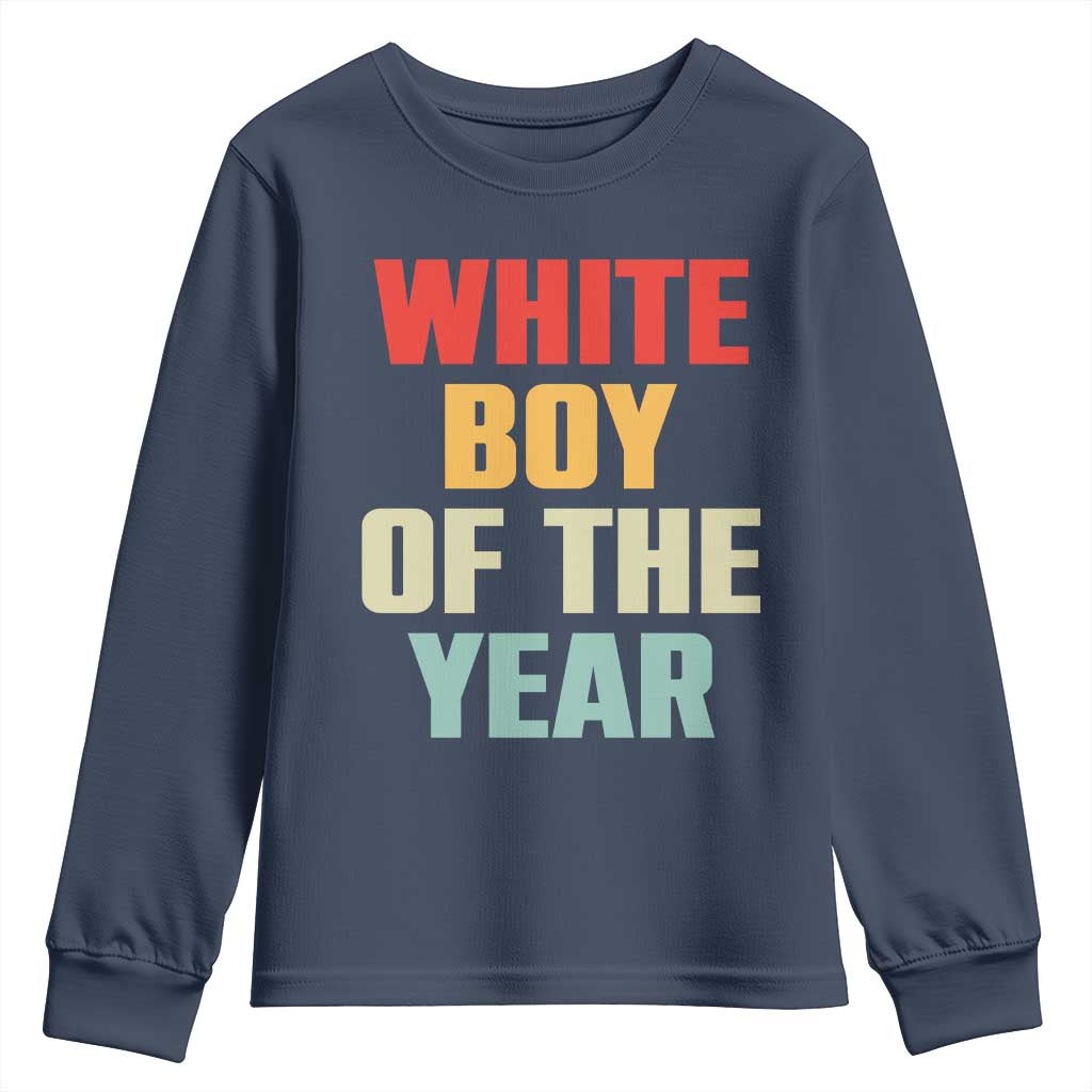 White Boy Of The Year Youth Sweatshirt Funny Statement