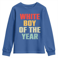 White Boy Of The Year Youth Sweatshirt Funny Statement