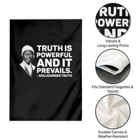 Sojourner Truth Quote Garden Flag Truth is Powerful and It Prevails