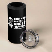 Sojourner Truth Quote 4 in 1 Can Cooler Tumbler Truth is Powerful and It Prevails