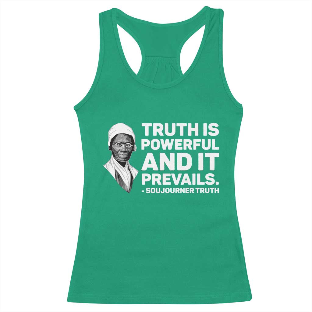 Sojourner Truth Quote Racerback Tank Top Truth is Powerful and It Prevails