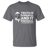 Sojourner Truth Quote T Shirt Truth is Powerful and It Prevails