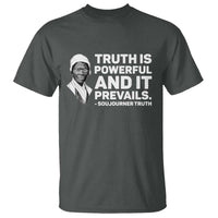 Sojourner Truth Quote T Shirt Truth is Powerful and It Prevails