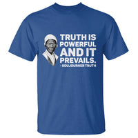 Sojourner Truth Quote T Shirt Truth is Powerful and It Prevails