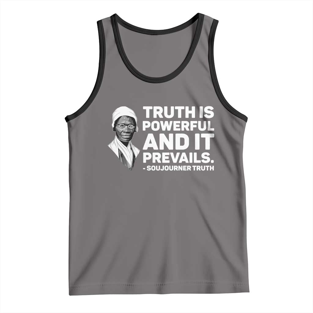 Sojourner Truth Quote Tank Top Truth is Powerful and It Prevails