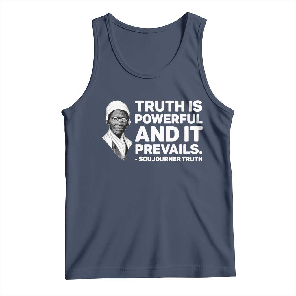 Sojourner Truth Quote Tank Top Truth is Powerful and It Prevails