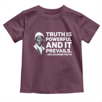 Sojourner Truth Quote Toddler T Shirt Truth is Powerful and It Prevails