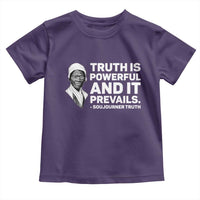 Sojourner Truth Quote Toddler T Shirt Truth is Powerful and It Prevails