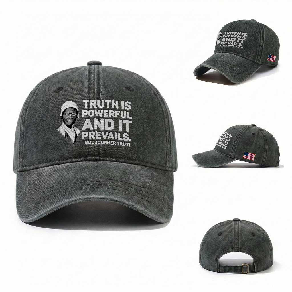 Sojourner Truth Quote Washed Cotton Baseball Cap Truth is Powerful and It Prevails