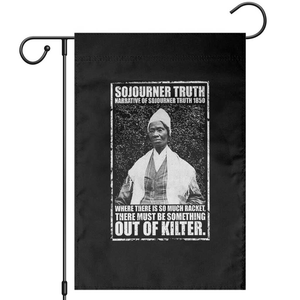 Sojourner Truth Quote Garden Flag Black History Month