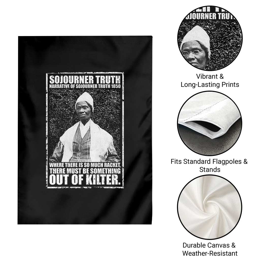 Sojourner Truth Quote Garden Flag Black History Month