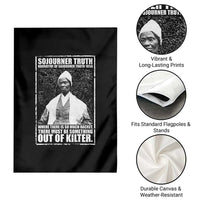 Sojourner Truth Quote Garden Flag Black History Month