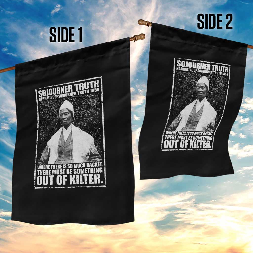 Sojourner Truth Quote Garden Flag Black History Month
