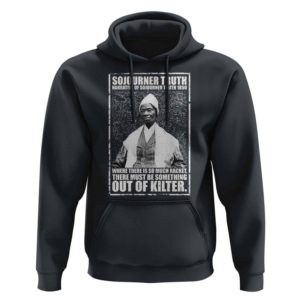 Sojourner Truth Quote Hoodie Black History Month