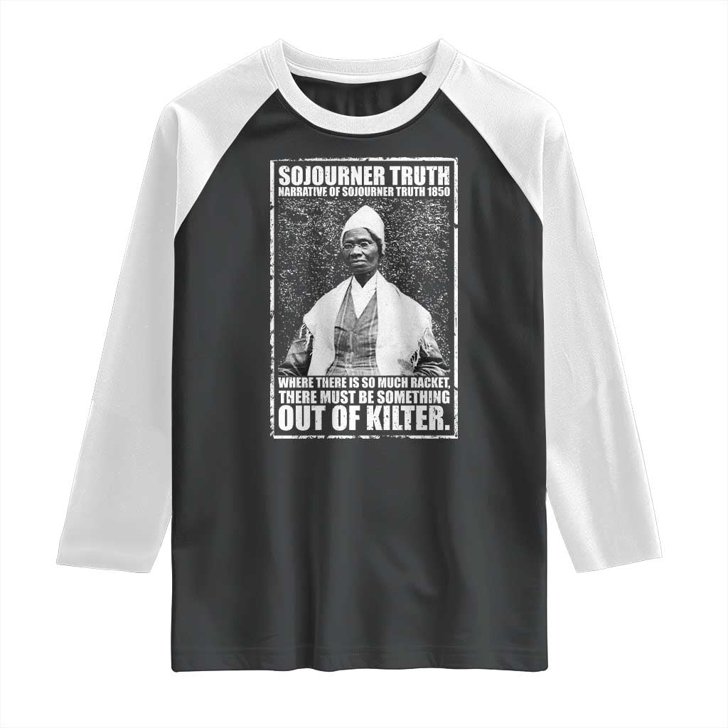 Sojourner Truth Quote Raglan Shirt Black History Month