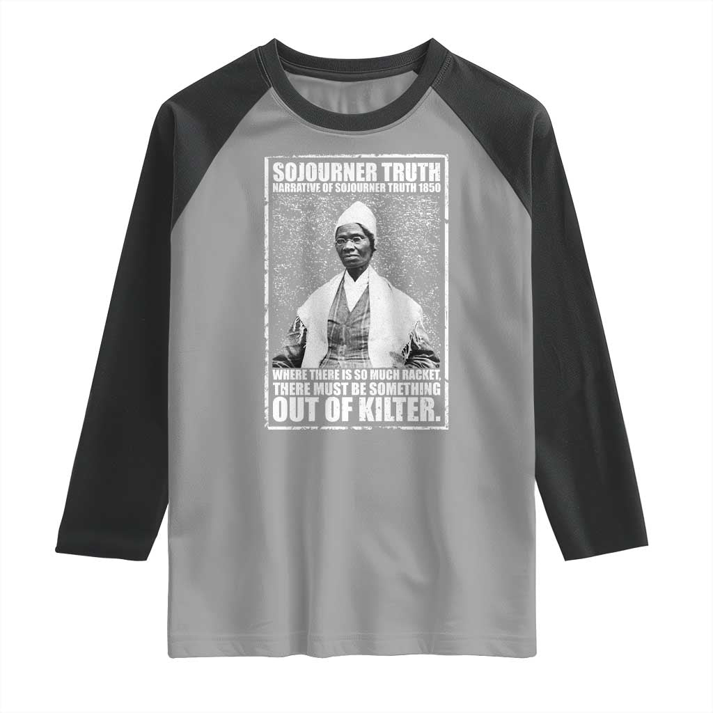 Sojourner Truth Quote Raglan Shirt Black History Month