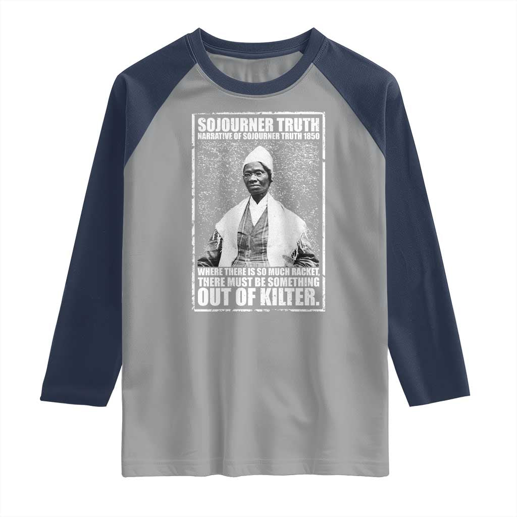 Sojourner Truth Quote Raglan Shirt Black History Month