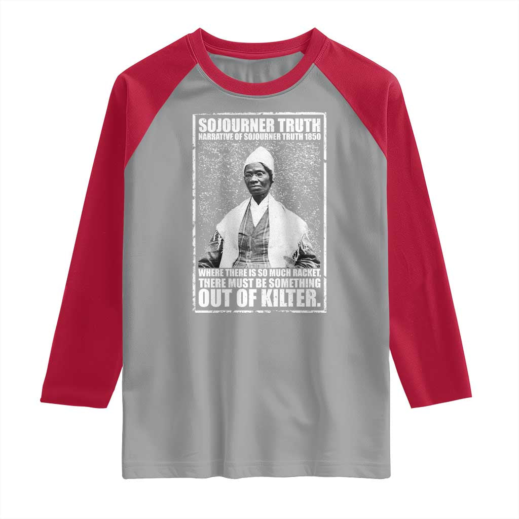 Sojourner Truth Quote Raglan Shirt Black History Month