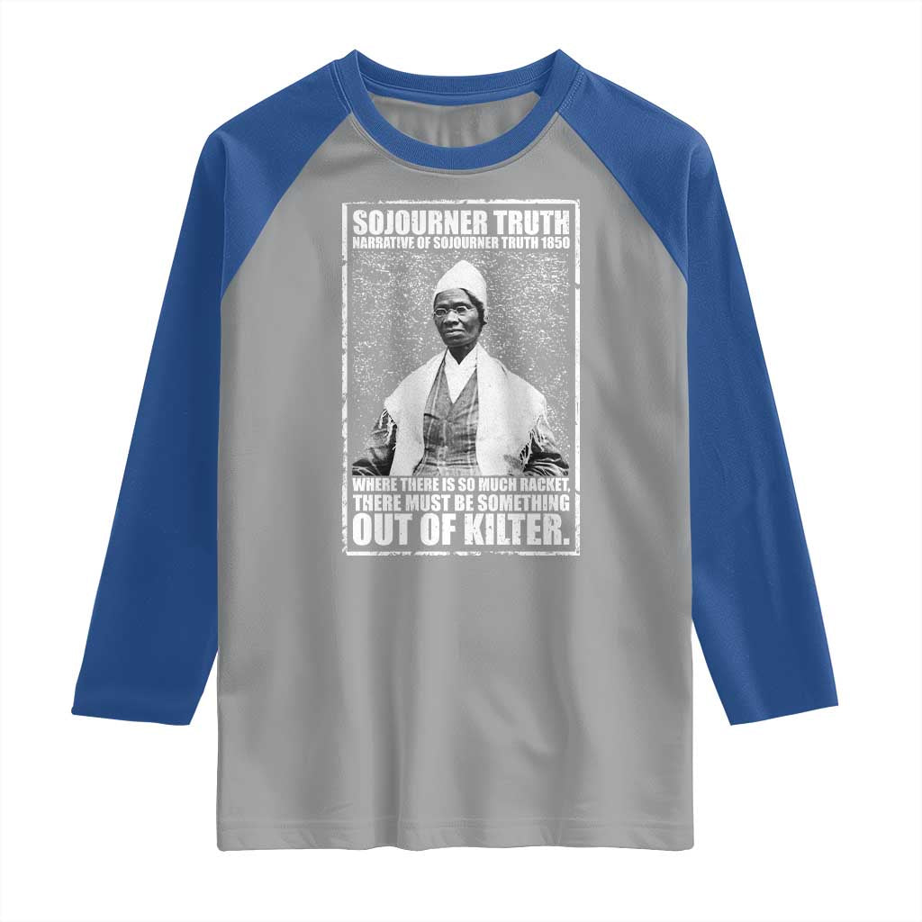 Sojourner Truth Quote Raglan Shirt Black History Month