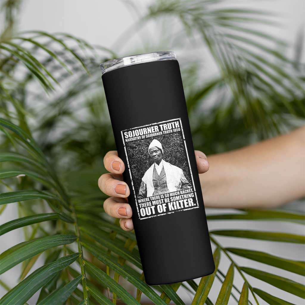 Sojourner Truth Quote Skinny Tumbler Black History Month