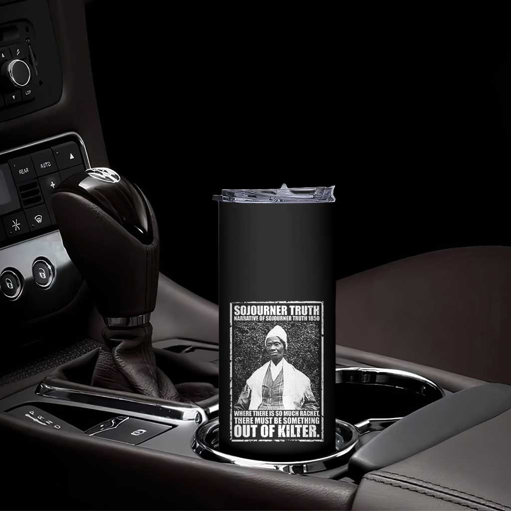 Sojourner Truth Quote Skinny Tumbler Black History Month