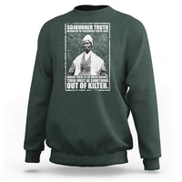 Sojourner Truth Quote Sweatshirt Black History Month