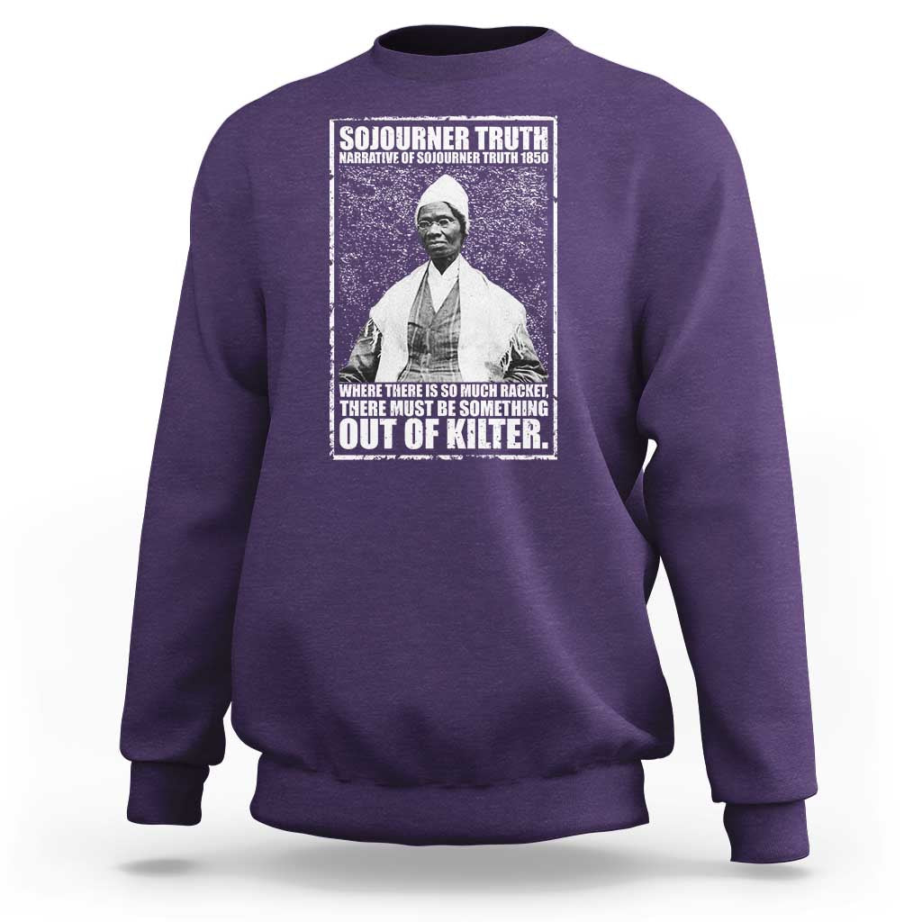 Sojourner Truth Quote Sweatshirt Black History Month