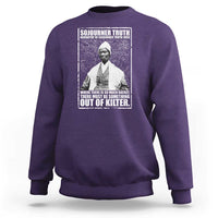 Sojourner Truth Quote Sweatshirt Black History Month