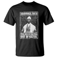Sojourner Truth Quote T Shirt Black History Month