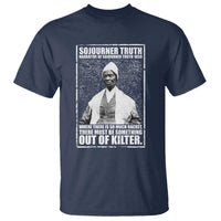 Sojourner Truth Quote T Shirt Black History Month