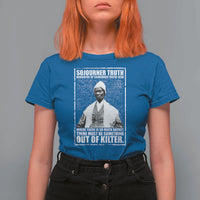 Sojourner Truth Quote T Shirt For Women Black History Month