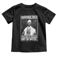 Sojourner Truth Quote Toddler T Shirt Black History Month