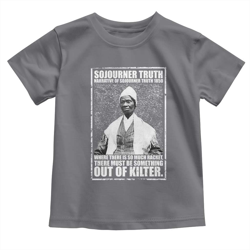 Sojourner Truth Quote Toddler T Shirt Black History Month