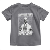 Sojourner Truth Quote Toddler T Shirt Black History Month