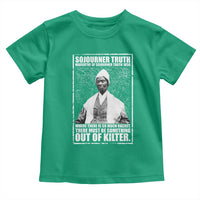 Sojourner Truth Quote Toddler T Shirt Black History Month