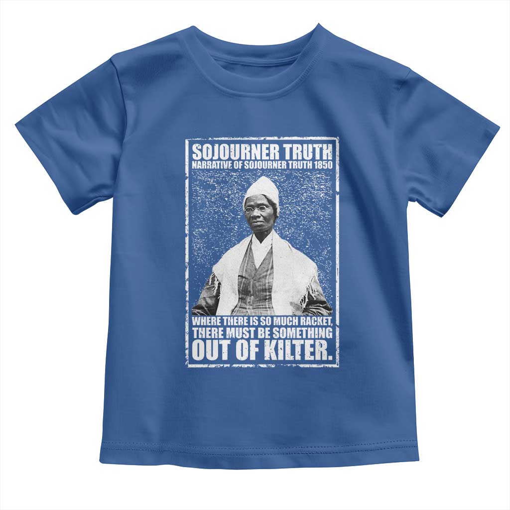 Sojourner Truth Quote Toddler T Shirt Black History Month