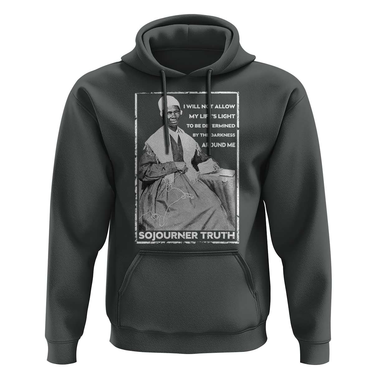 Sojourner Truth Quote Hoodie Black History Month Strong Woman