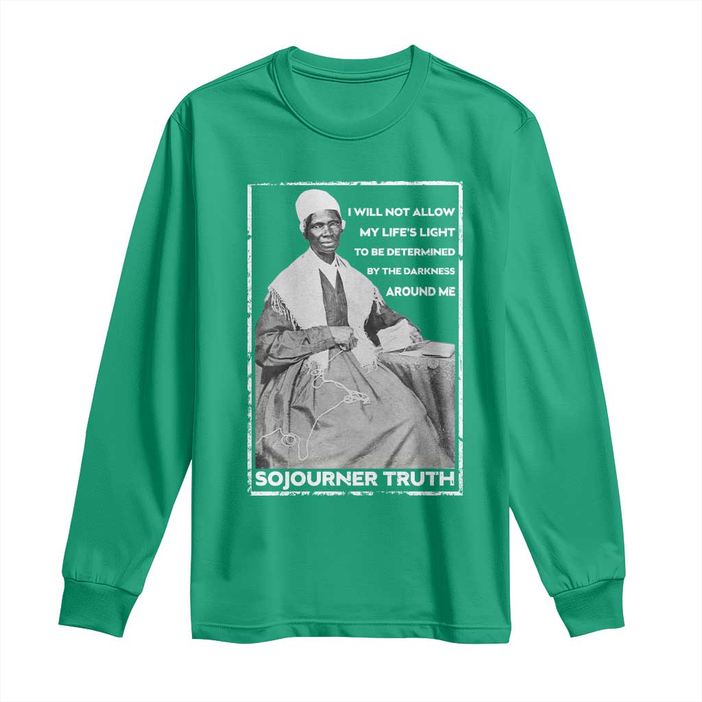 Sojourner Truth Quote Long Sleeve Shirt Black History Month Strong Woman