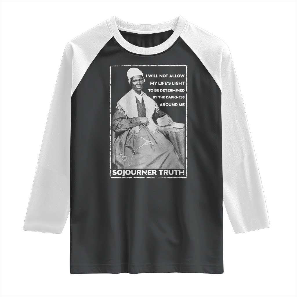 Sojourner Truth Quote Raglan Shirt Black History Month Strong Woman