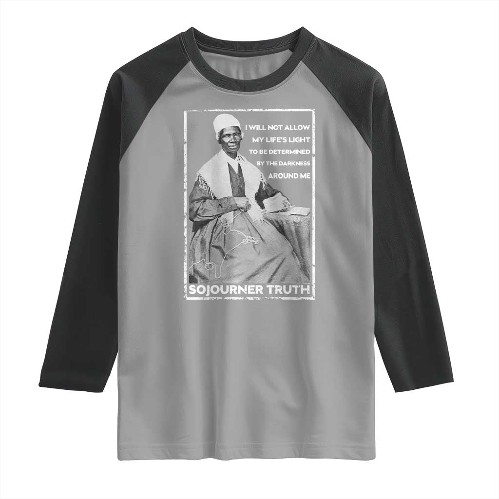 Sojourner Truth Quote Raglan Shirt Black History Month Strong Woman