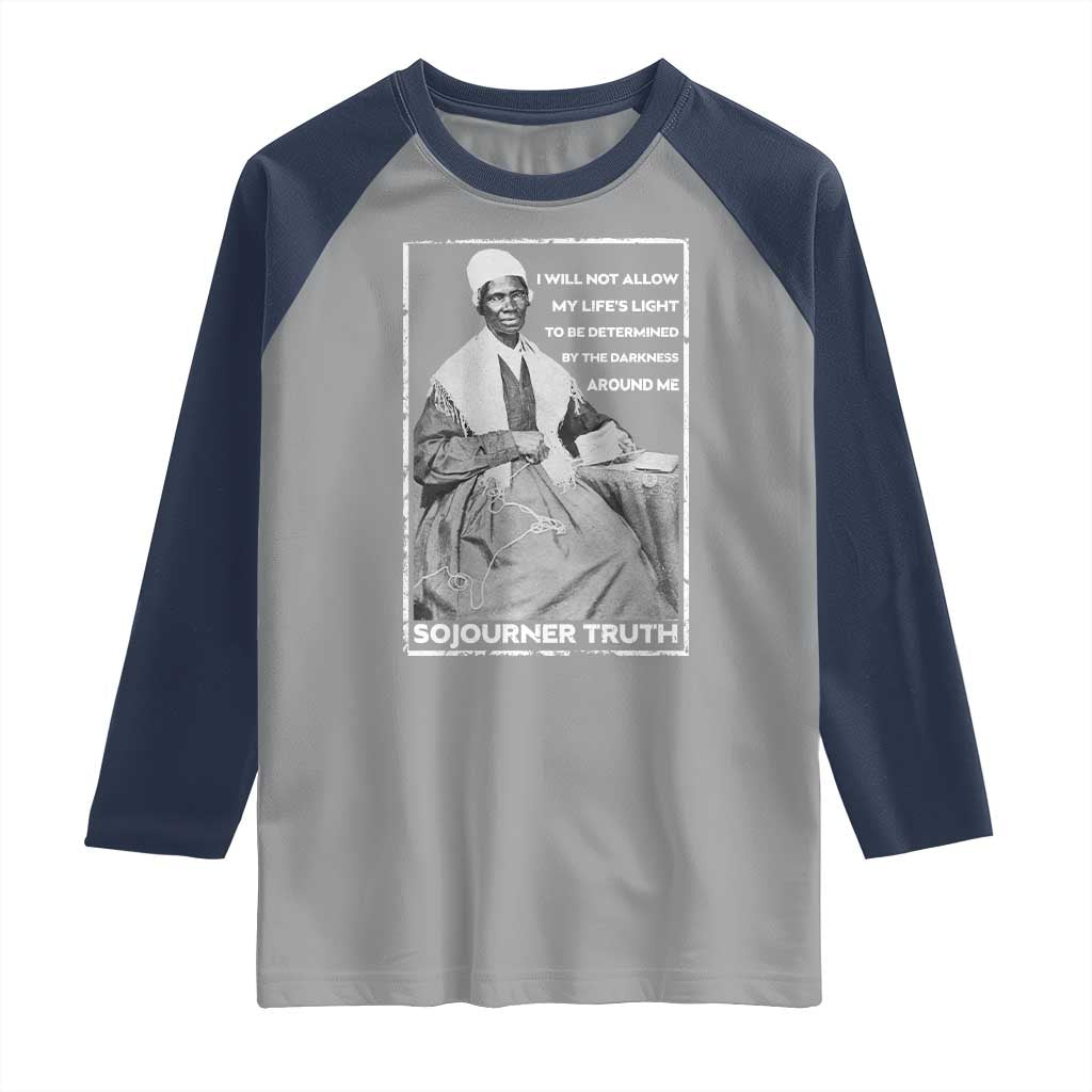 Sojourner Truth Quote Raglan Shirt Black History Month Strong Woman