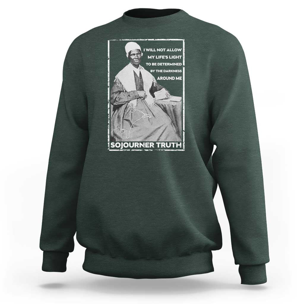 Sojourner Truth Quote Sweatshirt Black History Month Strong Woman