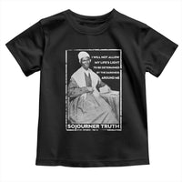 Sojourner Truth Quote Toddler T Shirt Black History Month Strong Woman