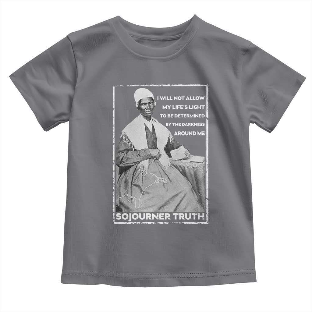 Sojourner Truth Quote Toddler T Shirt Black History Month Strong Woman