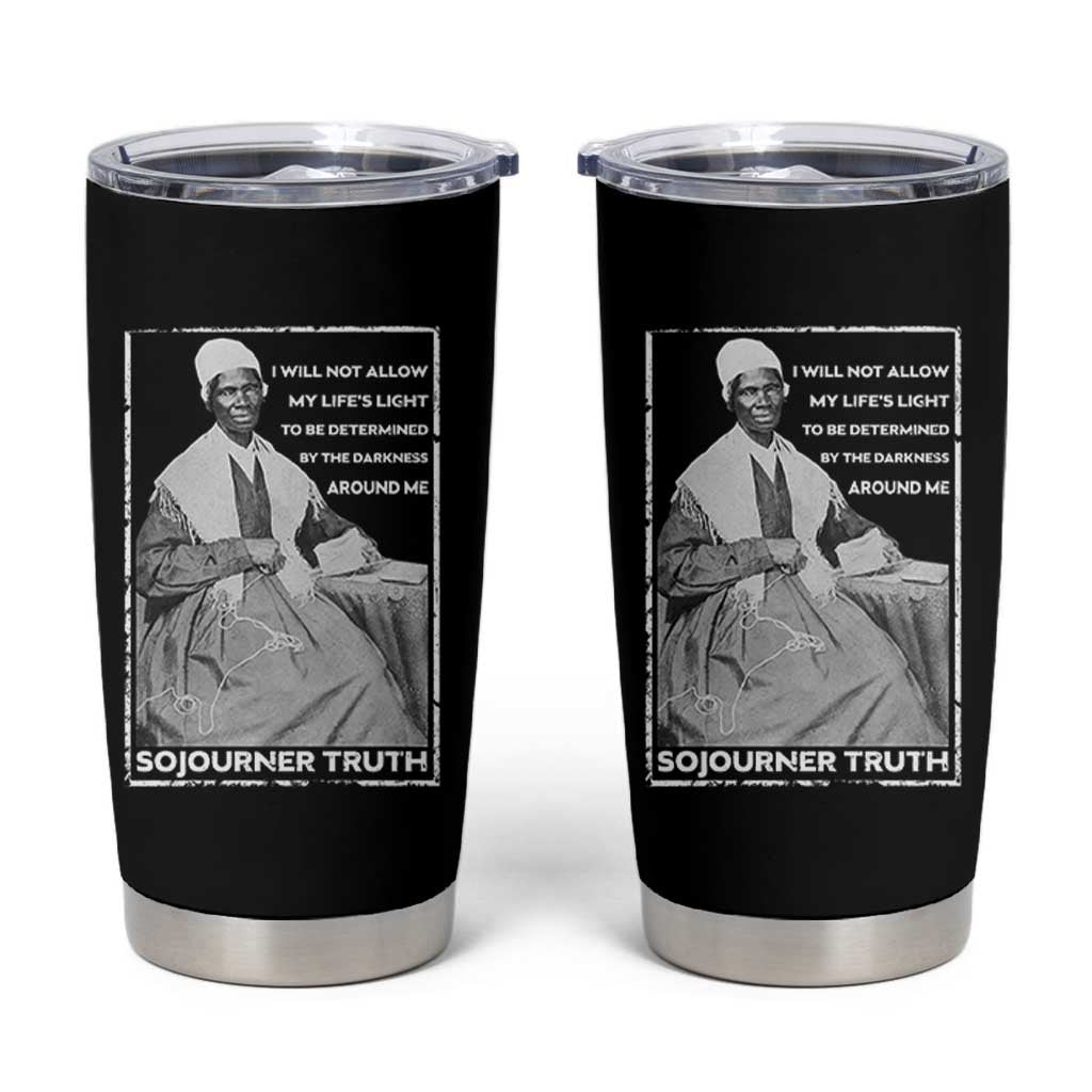 Sojourner Truth Quote Tumbler Cup Black History Month Strong Woman