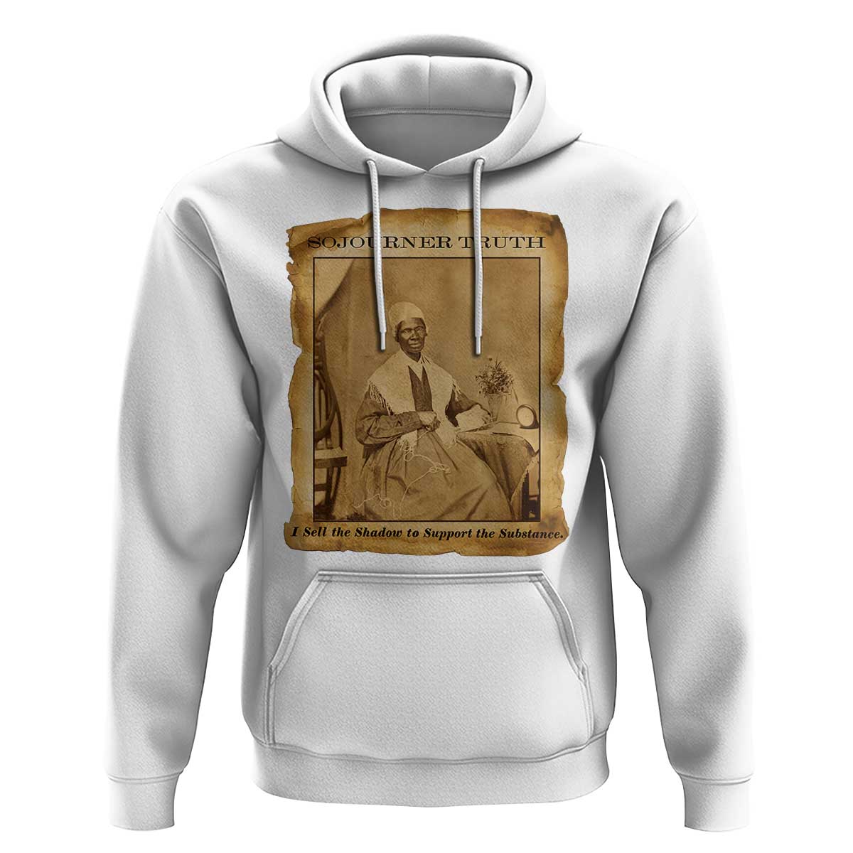 Sojourner Truth Hoodie Black Women Quote