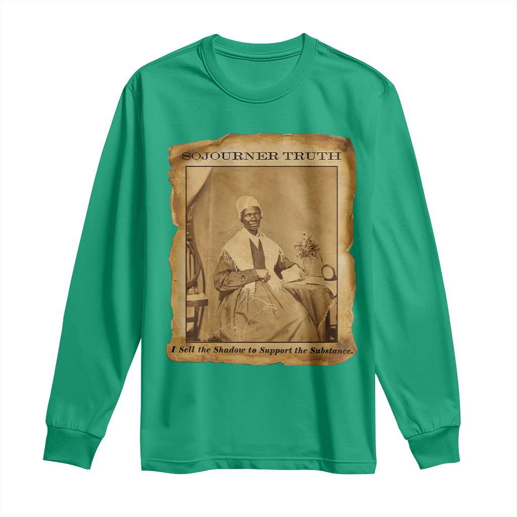 Sojourner Truth Long Sleeve Shirt Black Women Quote