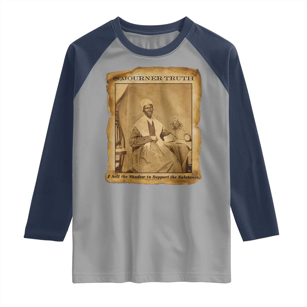 Sojourner Truth Raglan Shirt Black Women Quote