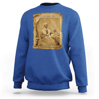 Sojourner Truth Sweatshirt Black Women Quote